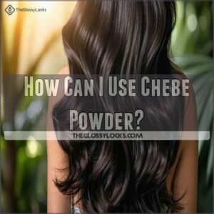 How Can I Use Chebe Powder