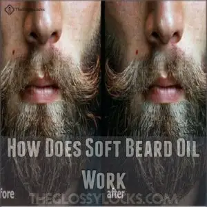How Does Soft Beard Oil Work How Does Soft Beard Oil Work