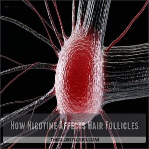 How Nicotine Affects Hair Follicles