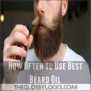 How Often to Use Best Beard Oil