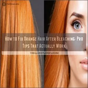 how to fix orange hair after bleaching