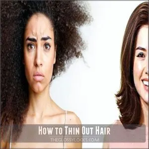 How to Thin Out Hair