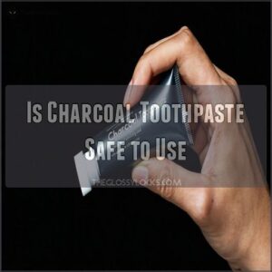 Is Charcoal Toothpaste Safe to Use