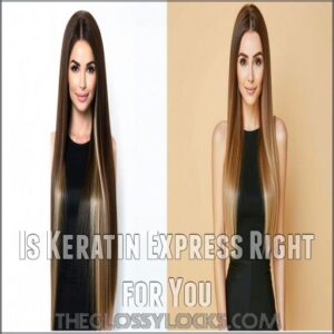 Is Keratin Express Right for You