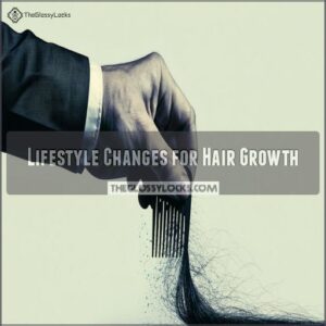 Lifestyle Changes for Hair Growth