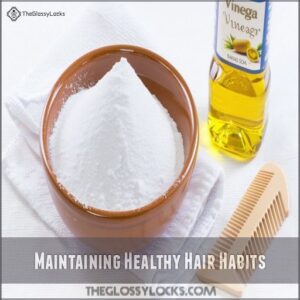 Maintaining Healthy Hair Habits