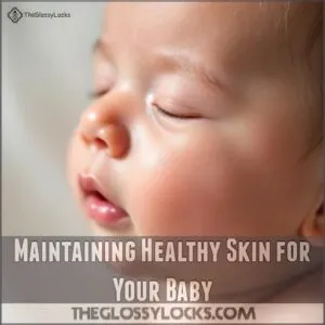 Maintaining Healthy Skin for Your Baby