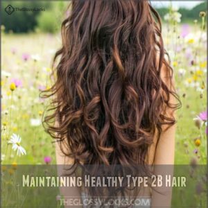 Maintaining Healthy Type 2B Hair