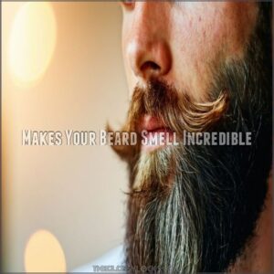 Makes Your Beard Smell Incredible