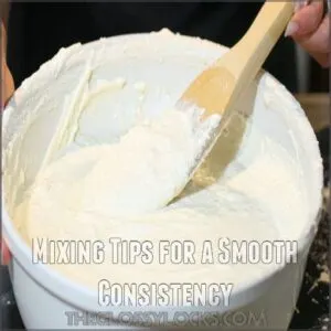 Mixing Tips for a Smooth Consistency Mixing Tips for a Smooth Consistency