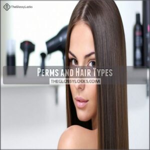 Perms and Hair Types