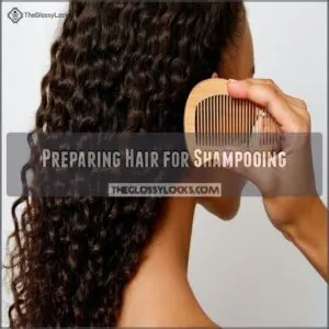 Preparing Hair for Shampooing