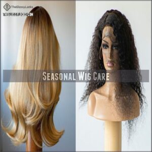 Seasonal Wig Care