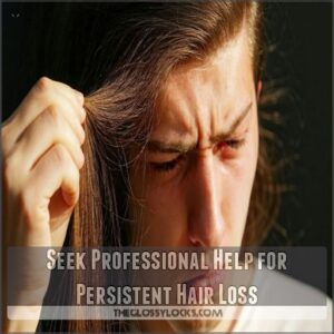 Seek Professional Help for Persistent Hair Loss