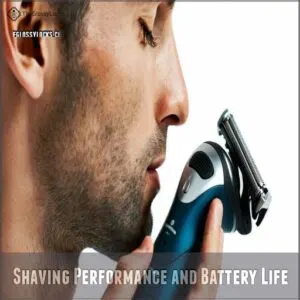 Shaving Performance and Battery Life