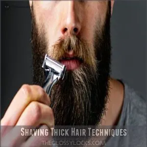 Shaving Thick Hair Techniques