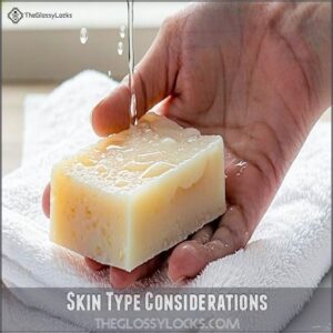 Skin Type Considerations