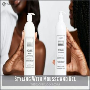 Styling With Mousse and Gel