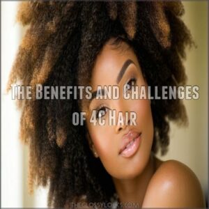 The Benefits and Challenges of 4C Hair