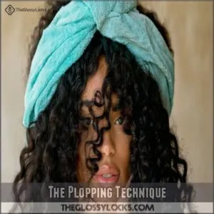 The Plopping Technique
