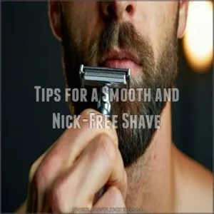 Tips for a Smooth and Nick-Free Shave