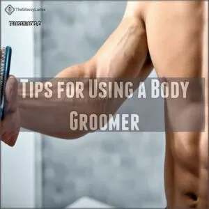 Tips for Using a Body Groomer