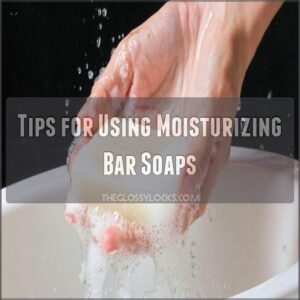 Tips for Using Moisturizing Bar Soaps