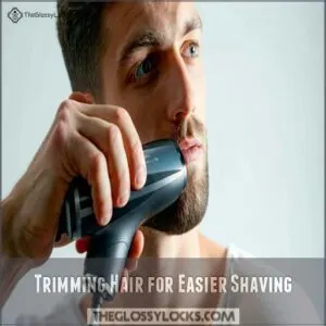 Trimming Hair for Easier Shaving