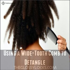 Using a Wide-Tooth Comb to Detangle