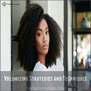 Volumizing Strategies and Techniques