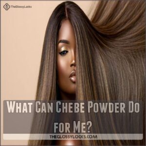 What Can Chebe Powder Do for Me