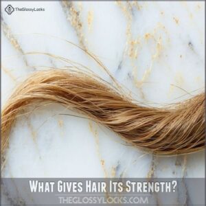 What Gives Hair Its Strength