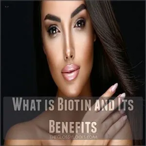 What is Biotin and Its Benefits