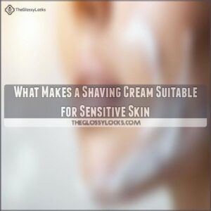 What Makes a Shaving Cream Suitable for Sensitive Skin