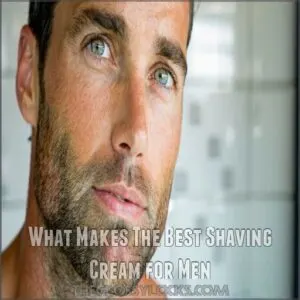 What Makes The Best Shaving Cream for Men