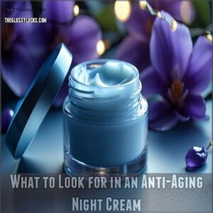 What to Look for in an Anti-Aging Night Cream