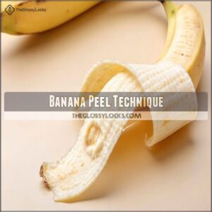 Banana Peel Technique