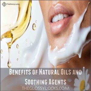 Benefits of Natural Oils and Soothing Agents