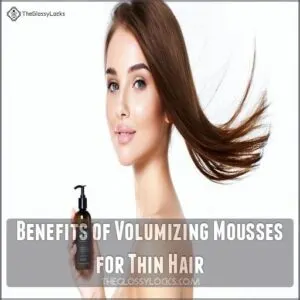 Benefits of Volumizing Mousses for Thin Hair