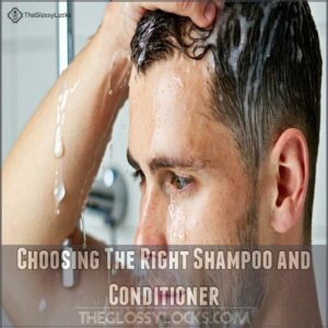 Choosing The Right Shampoo and Conditioner