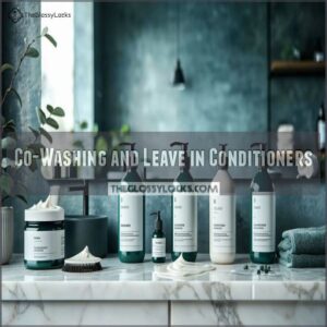 Co-Washing and Leave in Conditioners