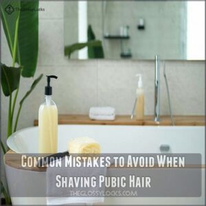 Common Mistakes to Avoid When Shaving Pubic Hair