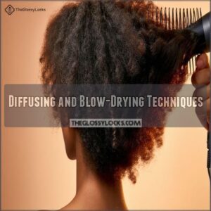 Diffusing and Blow-Drying Techniques