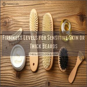 Firmness Levels for Sensitive Skin or Thick Beards