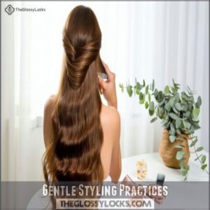 Gentle Styling Practices