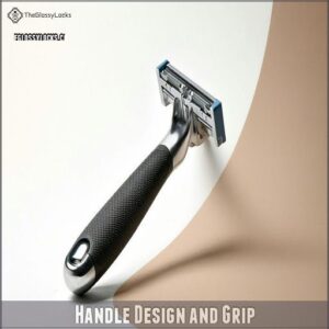 Handle Design and Grip