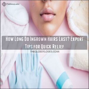 how long does an ingrown hair last