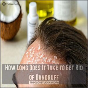 How Long Does It Take to Get Rid of Dandruff