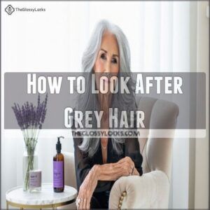 How to Look After Grey Hair