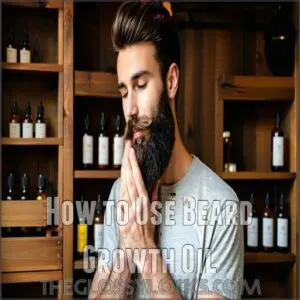 How to Use Beard Growth Oil